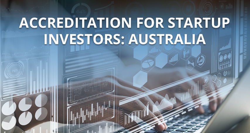 Accreditation for Startup Investors: Australia 🇦🇺