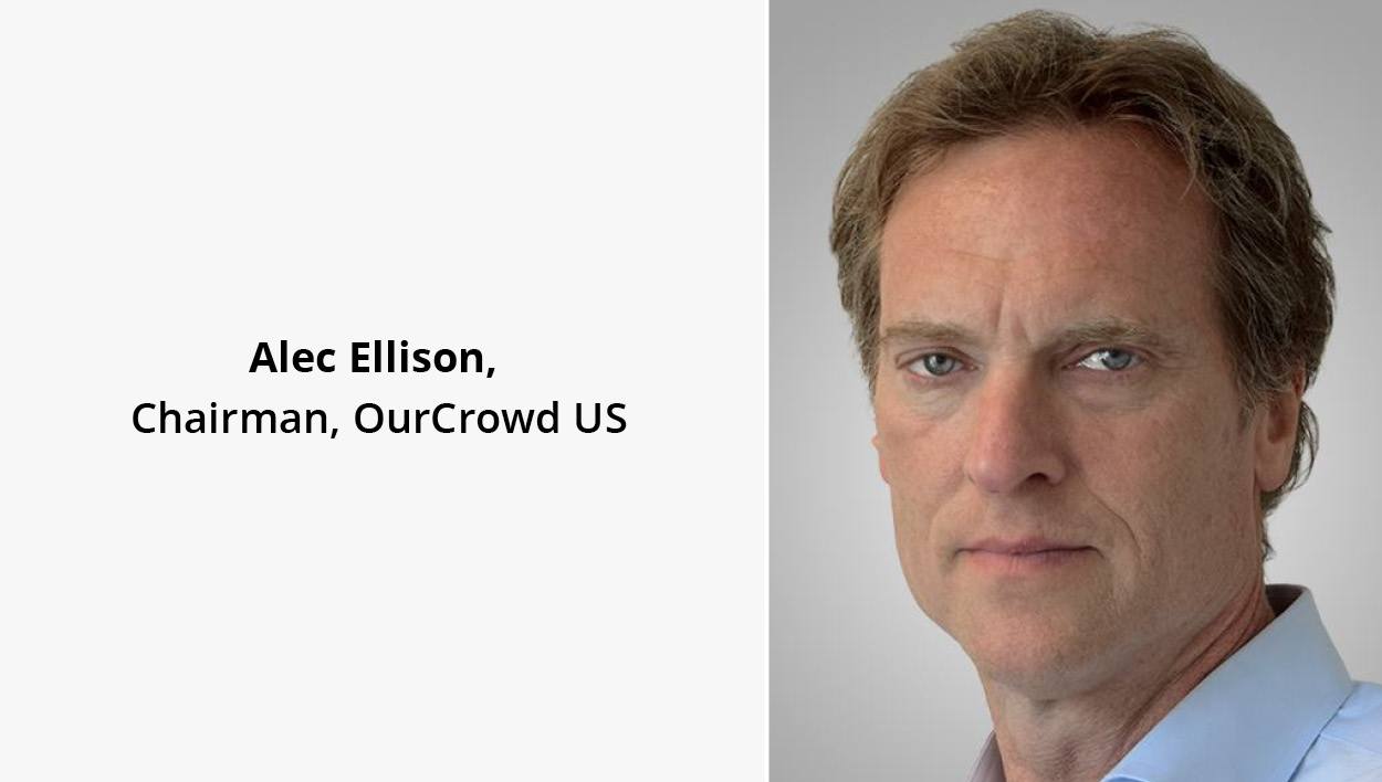 OurPeople: Alec Ellison, Chairman, OurCrowd US